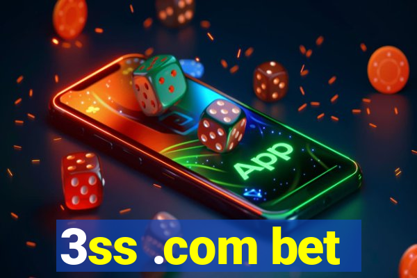 3ss .com bet